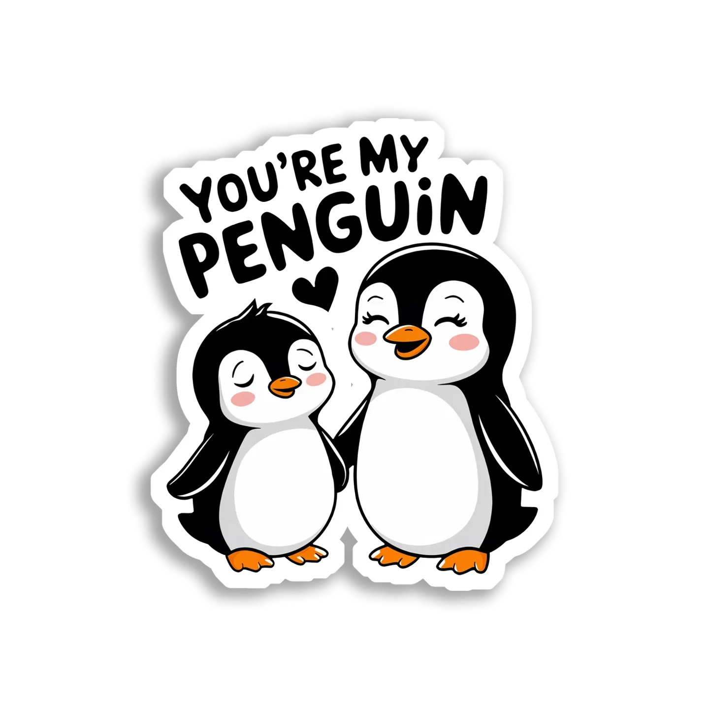 You're My Penguin With Heart Sticker