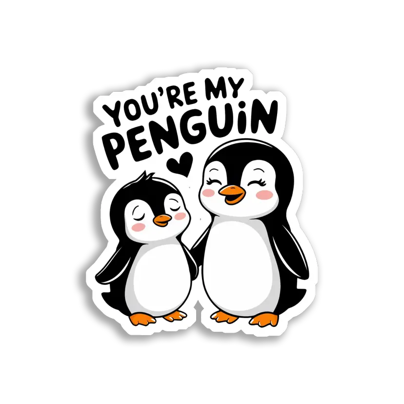 You're My Penguin With Heart Sticker