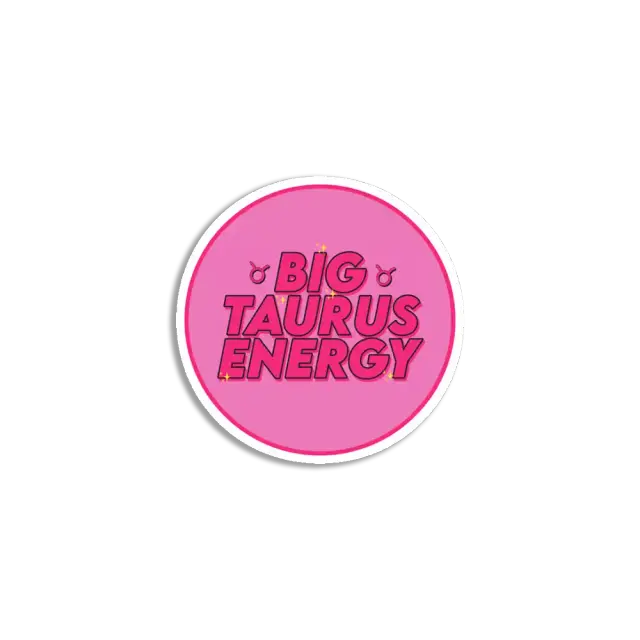 Big Taurus Energy Sticker