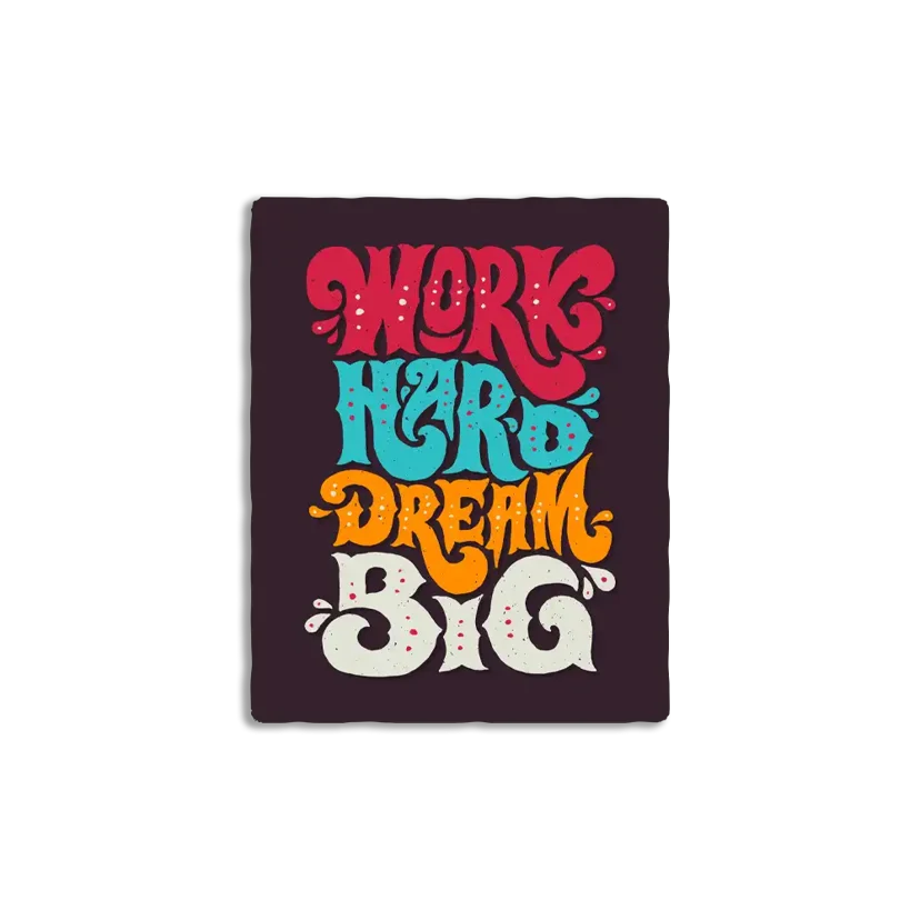 Work Hard Dream Big Sticker