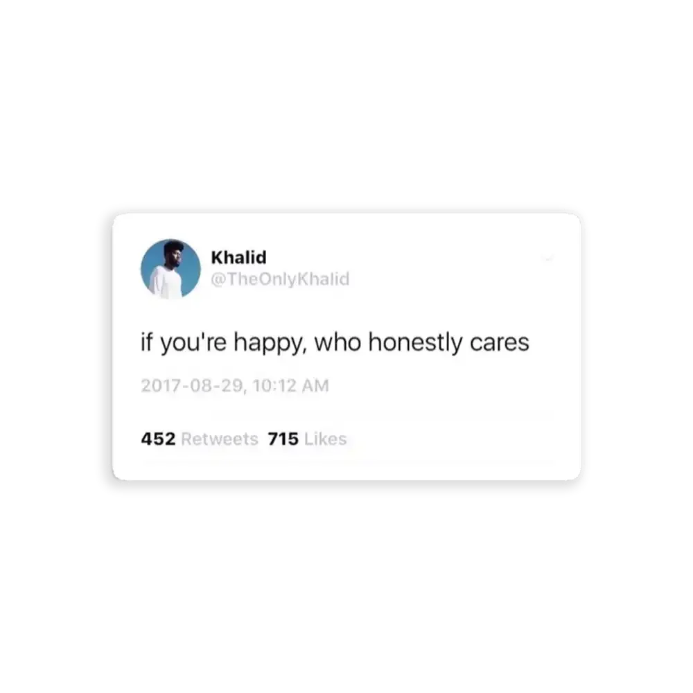 Who cares Khalid Tweet Sticker