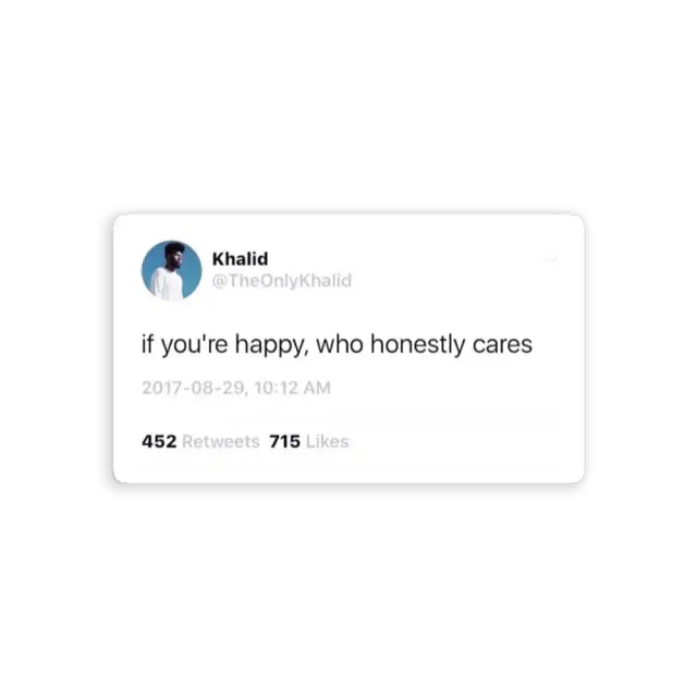 Who cares Khalid Tweet Sticker