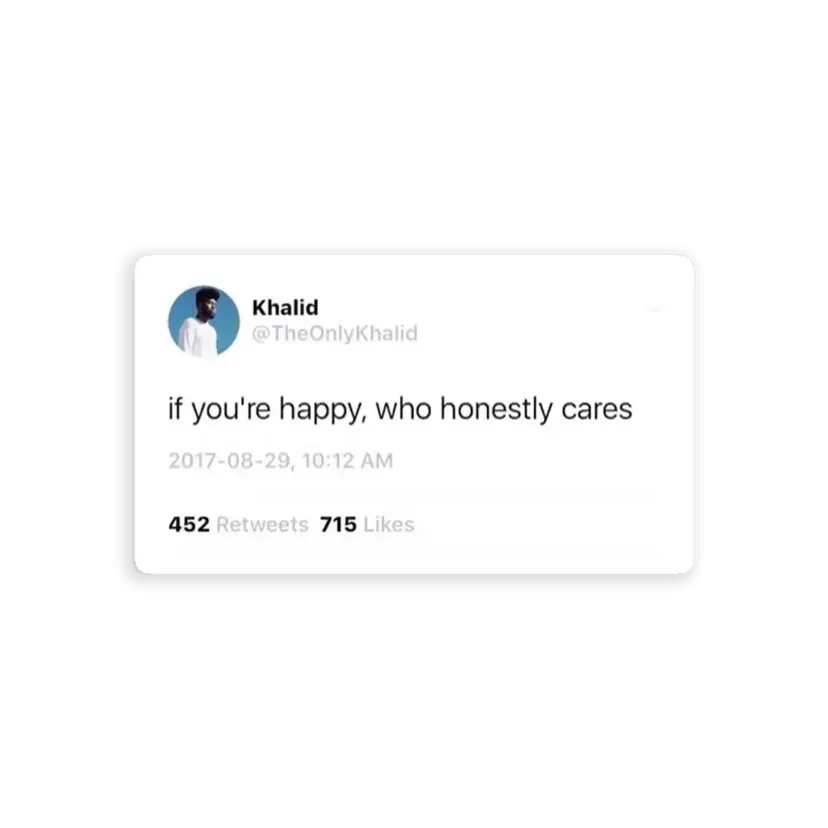Who cares Khalid Tweet Sticker