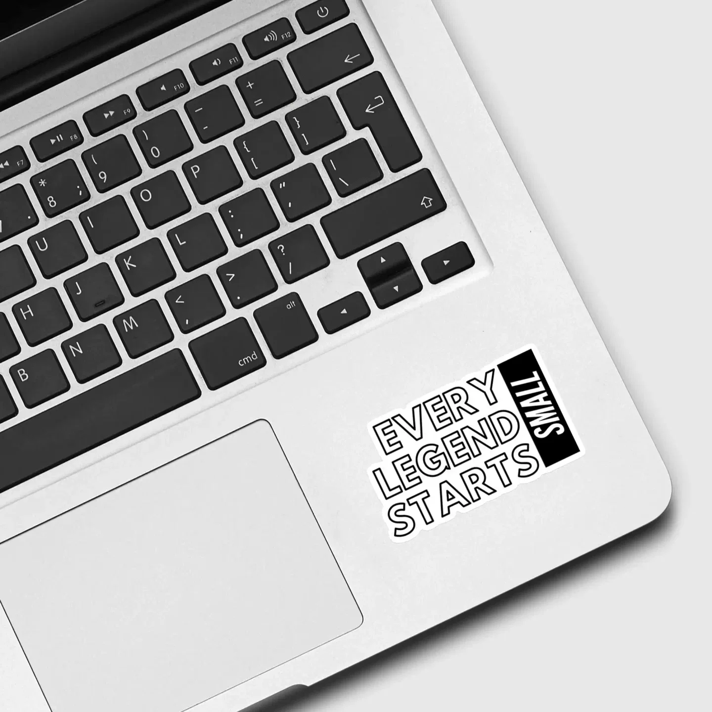 Every Legend Starts Small Sticker