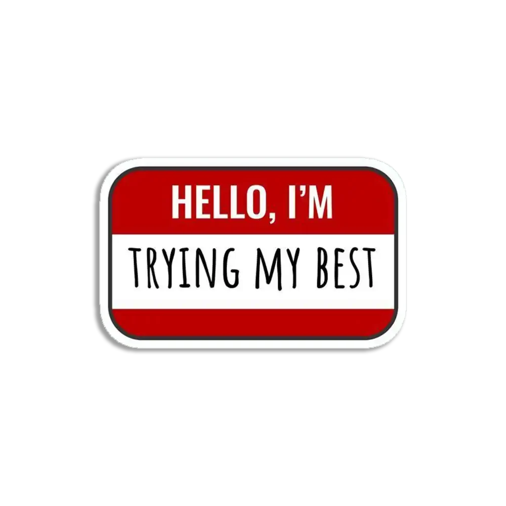 Trying my best sticker