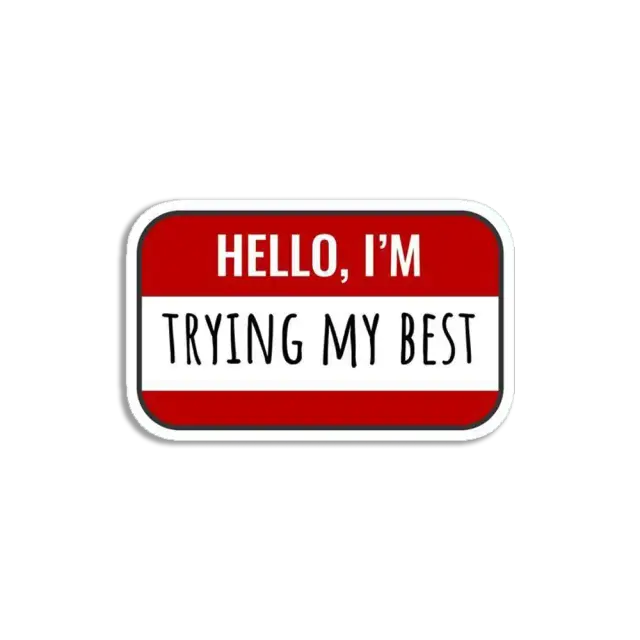 Trying my best sticker