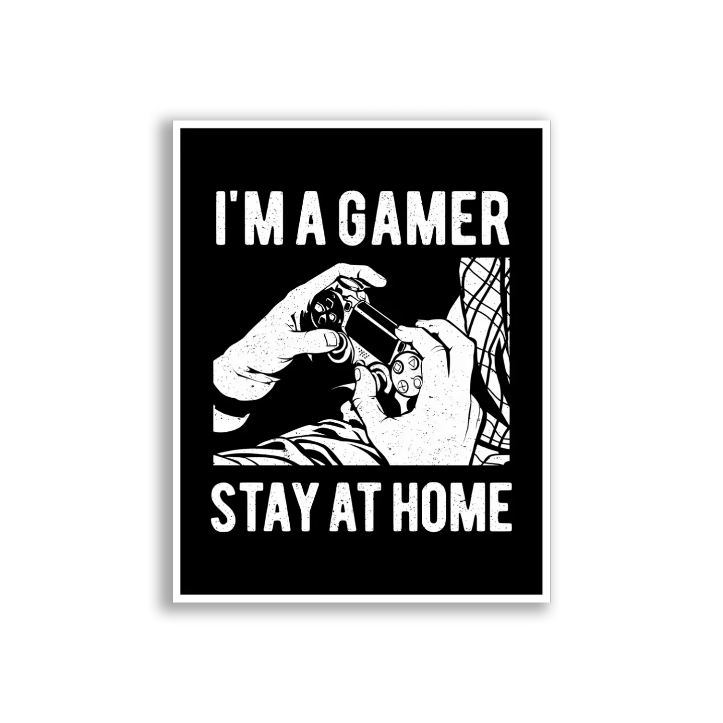 I'm a Gamer, Stay at Home Sticker