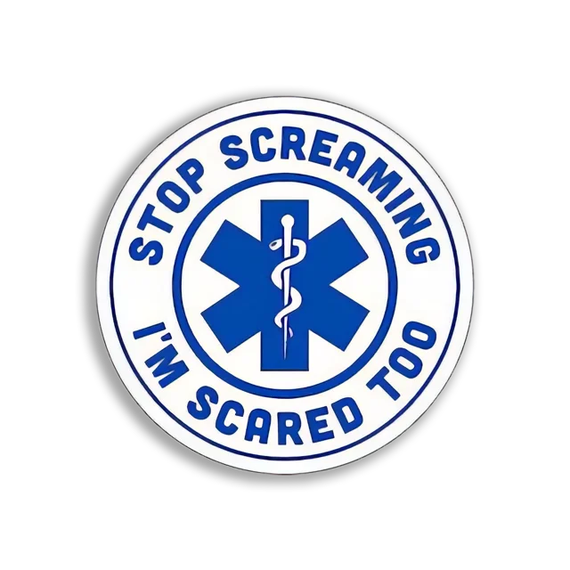 Stop Screaming I am Scared too Doctor Sticker