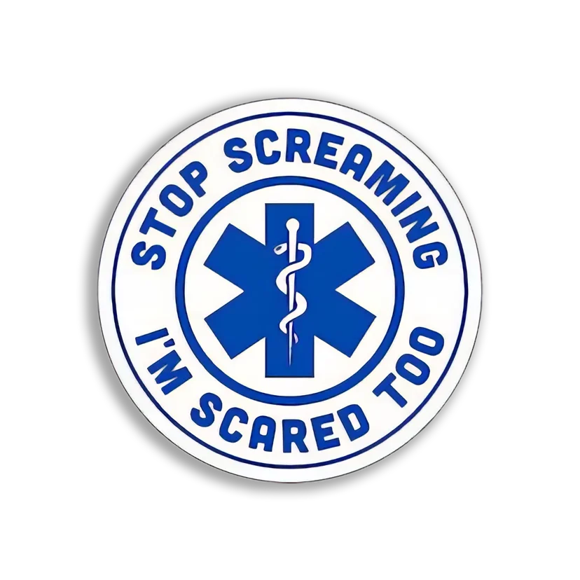 Stop Screaming I am Scared too Doctor Sticker