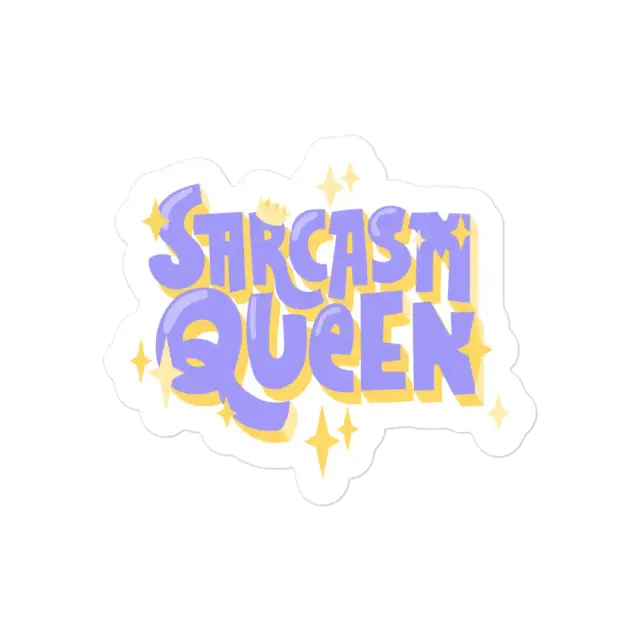 Sarcasm Queen Sticker
