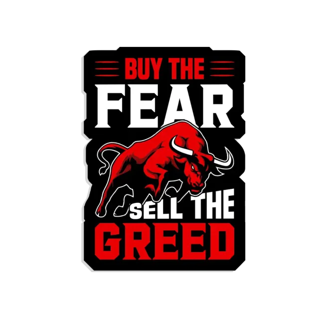 Buy the fear sell the greed Sticker