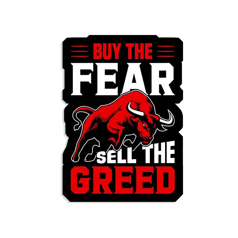 Buy the fear sell the greed Sticker