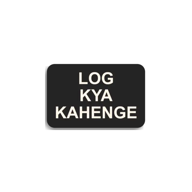 Log Kya Kahenge Sticker