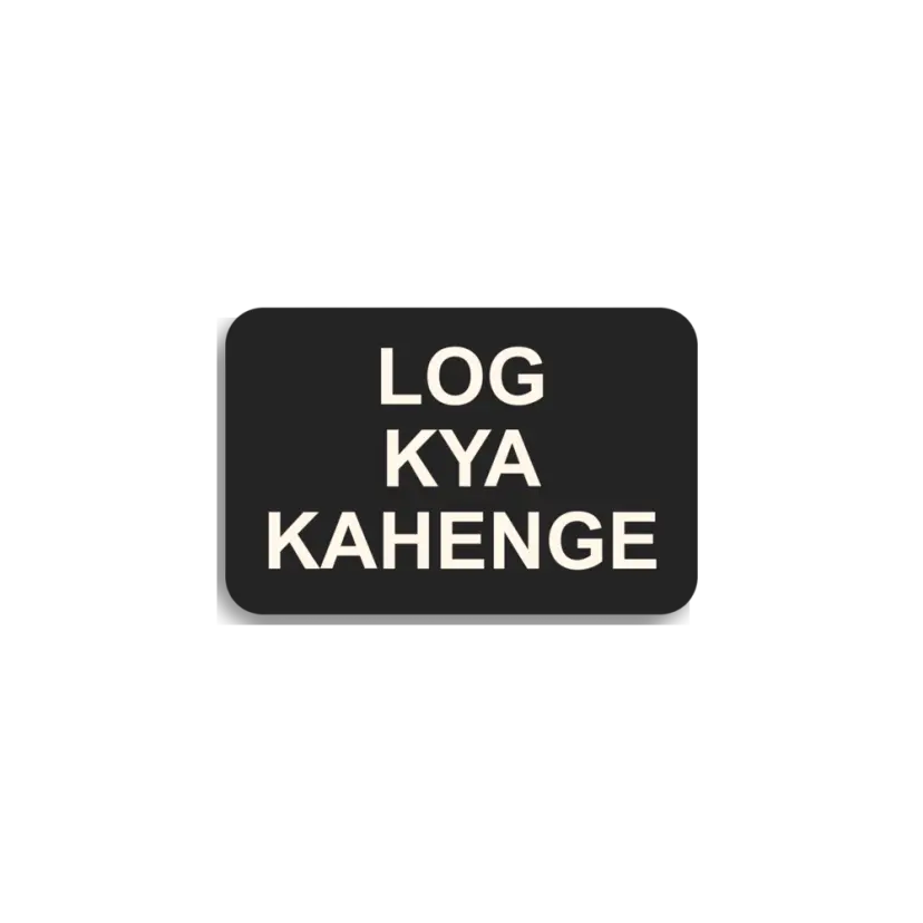 Log Kya Kahenge Sticker