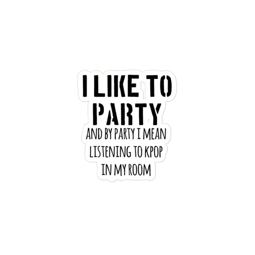 Watching Kdramas is a party Sticker