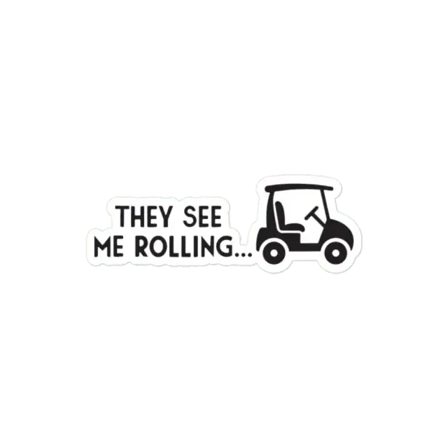 They see us rollin' Sticker