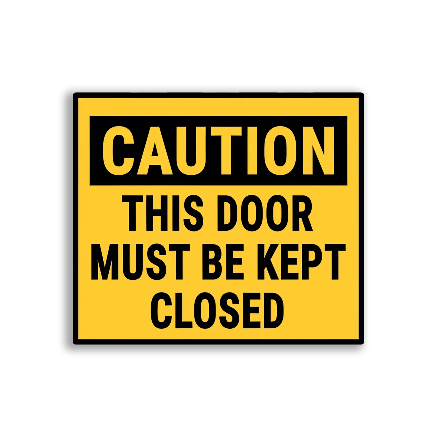 Caution This Door Must Be Kept Closed Sticker