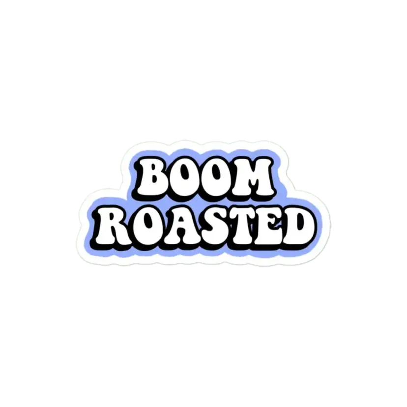 Boom Roasted Sticker