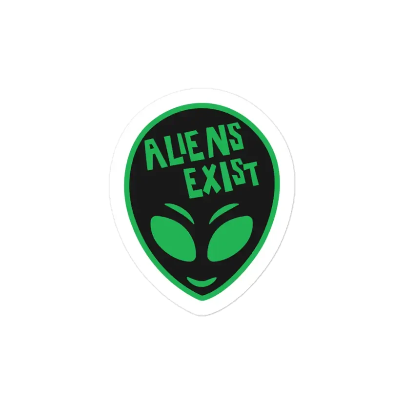 Aliens Exist Sticker