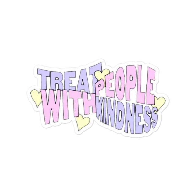 Treat People with Kindness Sticker
