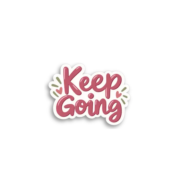 Keep Going Sticker