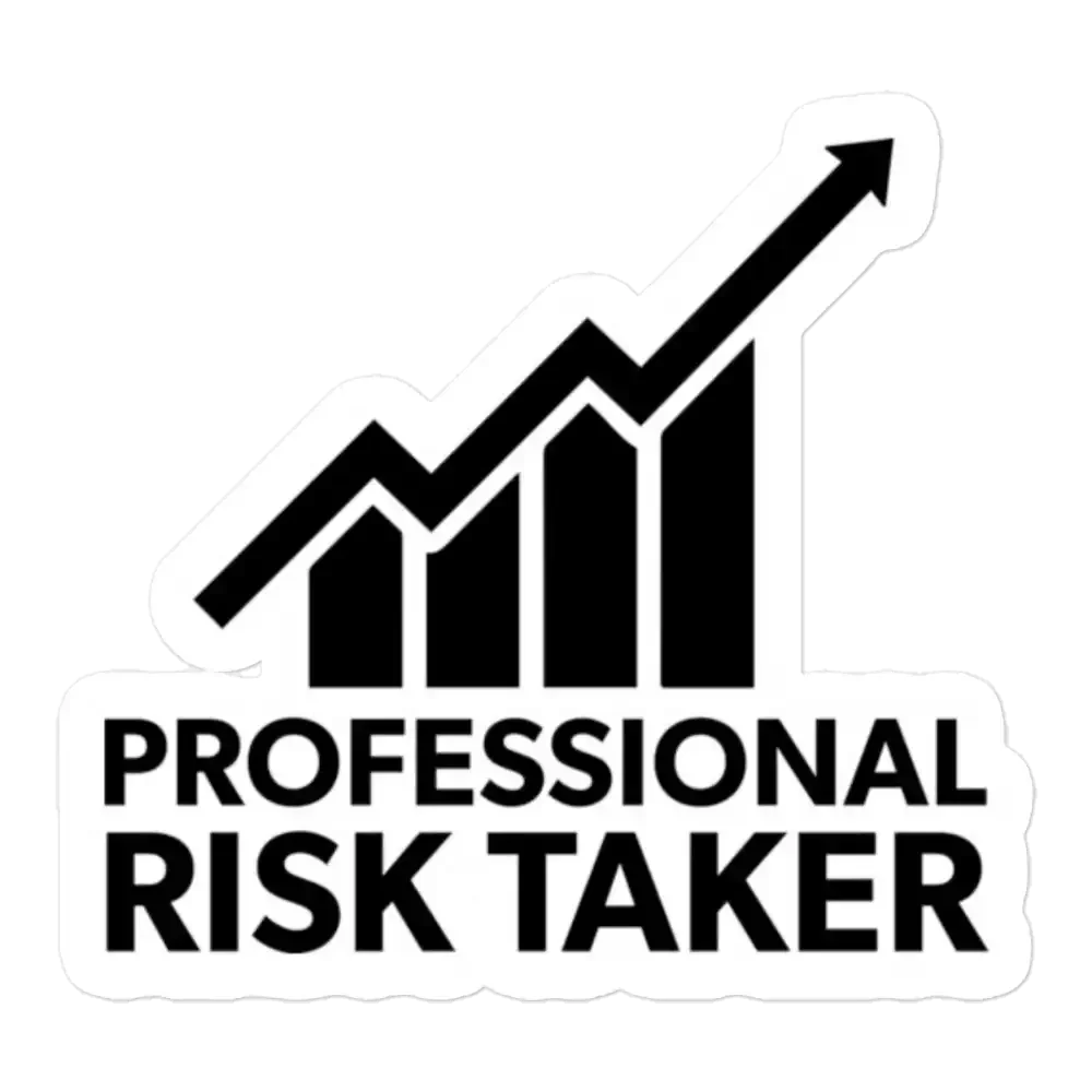 Professional Risk Taker Sticker