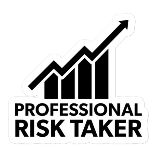 Professional Risk Taker Sticker