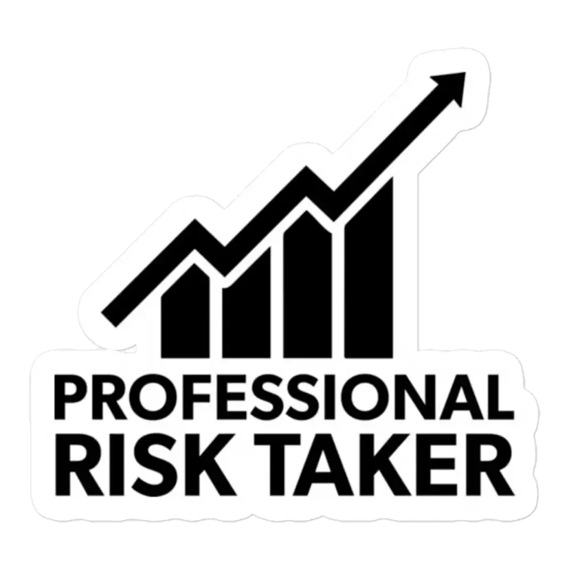 Professional Risk Taker Sticker