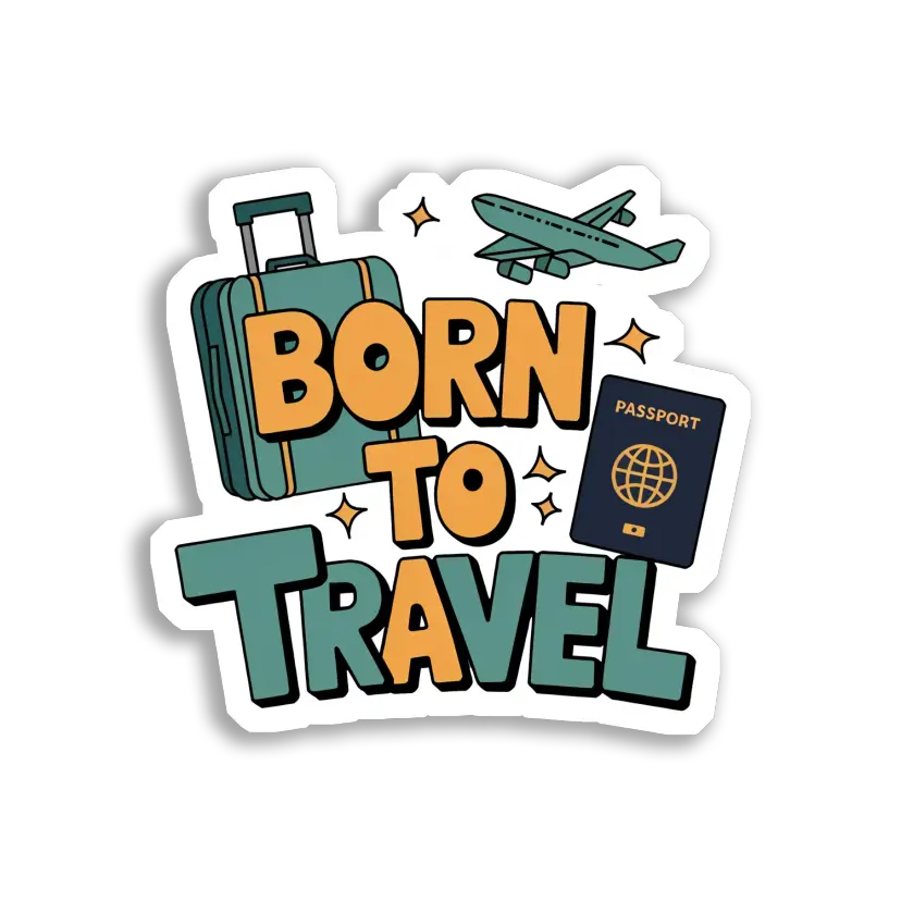Born to Travel the World Sticker