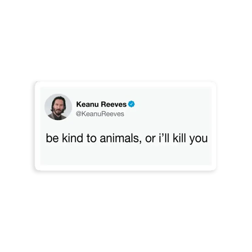 Be Kind to Animals Tweet Sticker