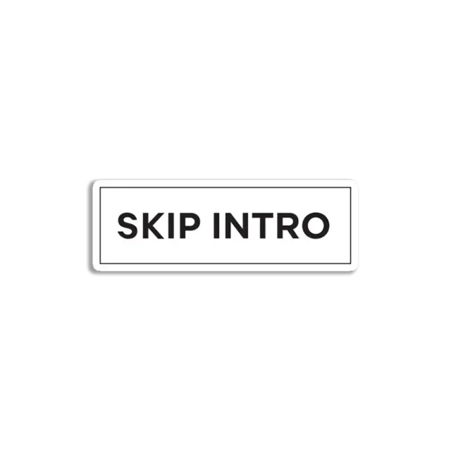 Skip Intro Sticker
