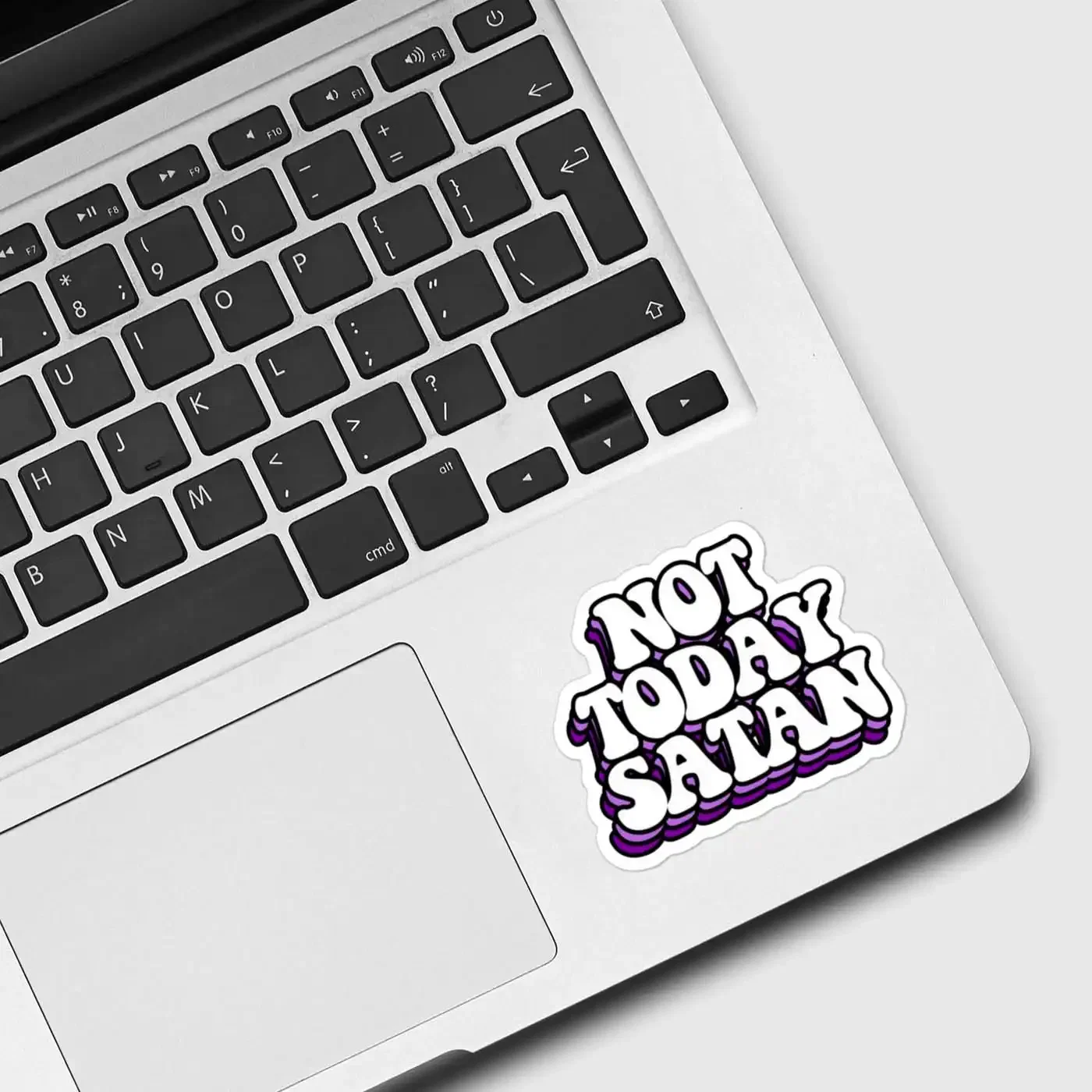 NOT TODAY SATAN Sticker