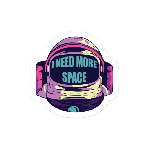 Astronaut I Need More Space Sticker