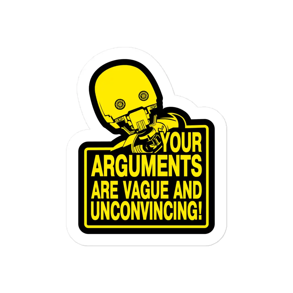 Star Wars K-2SO Your Arguments Sticker
