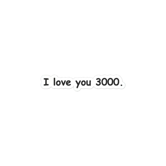 I love you 3000 cute text sticker Sticker