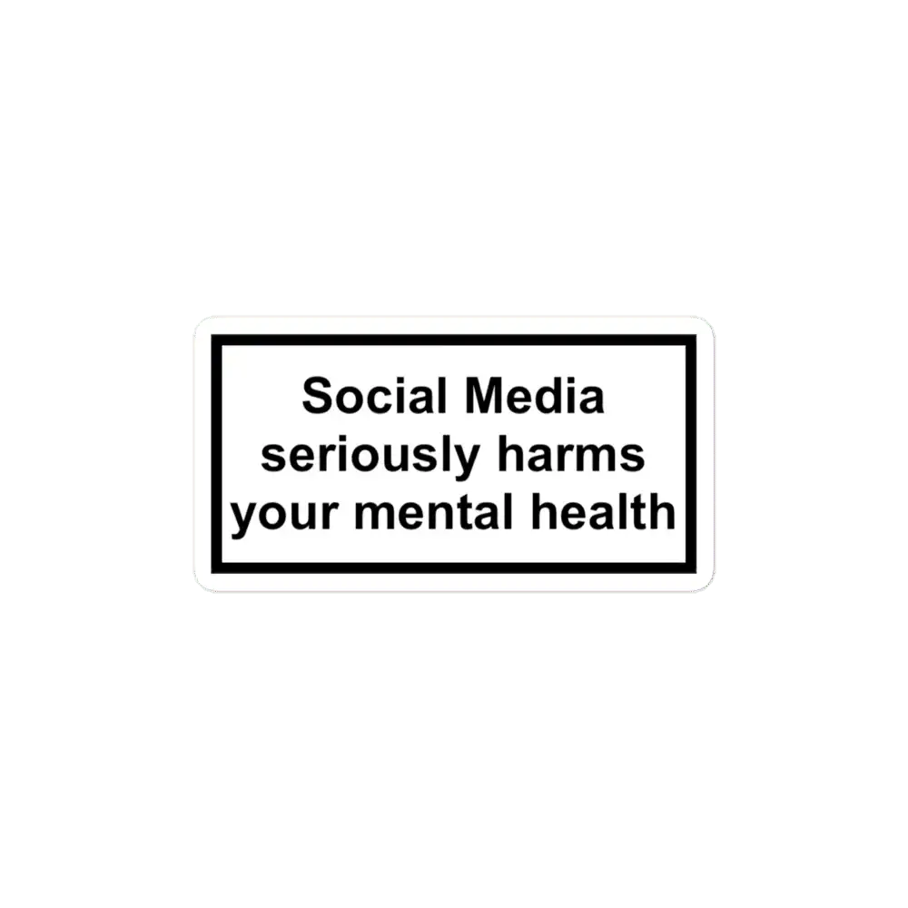 Social Media Harms your mental health Sticker