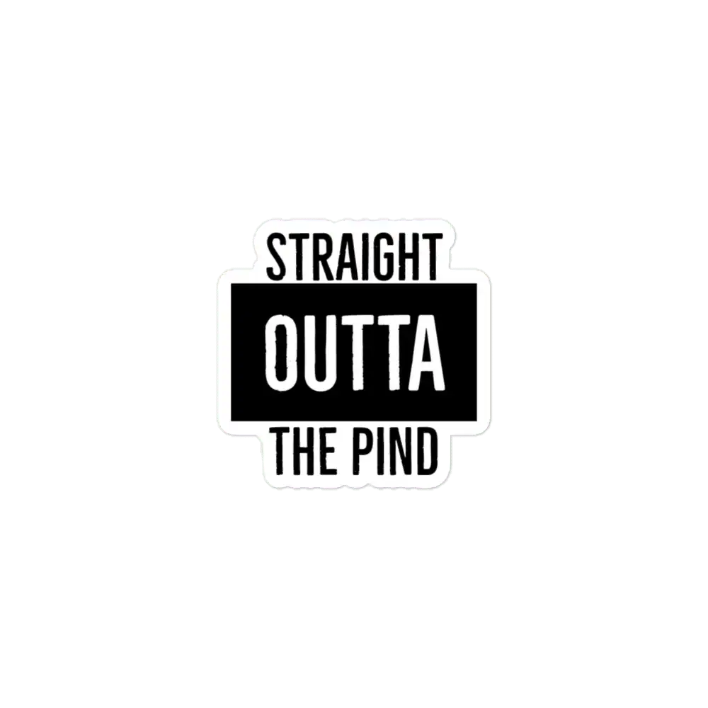 Straight Outta the Pind Sticker