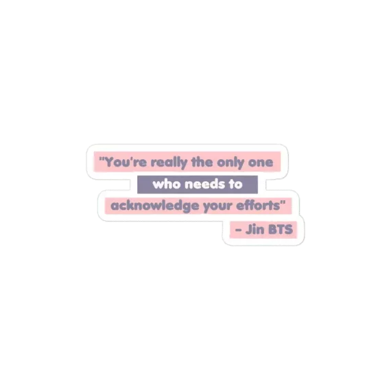 You're the only oneJin BTS Quotes  Sticker