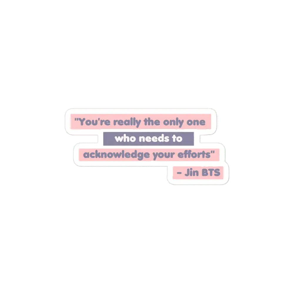 You're the only oneJin BTS Quotes  Sticker