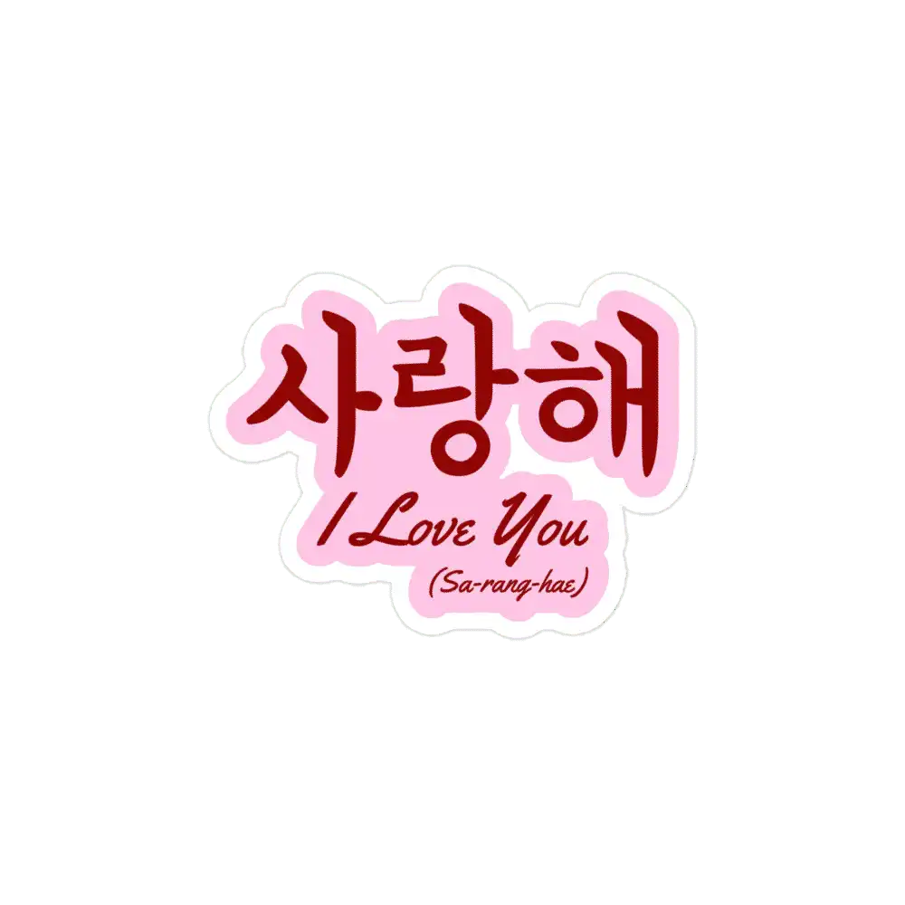 I Love You Saranghae Korean Sticker