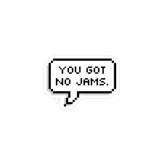 BTS You Got No Jams Sticker