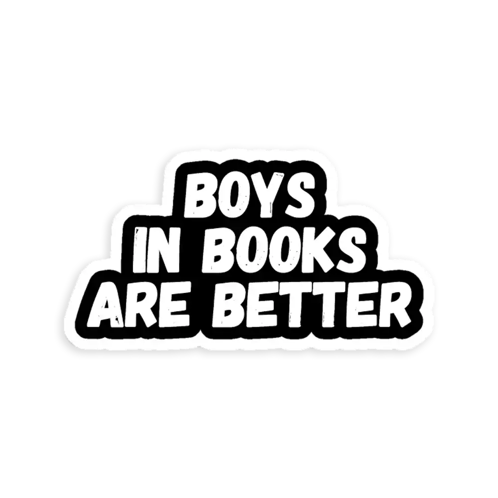 Boys Are Better in Books Sticker