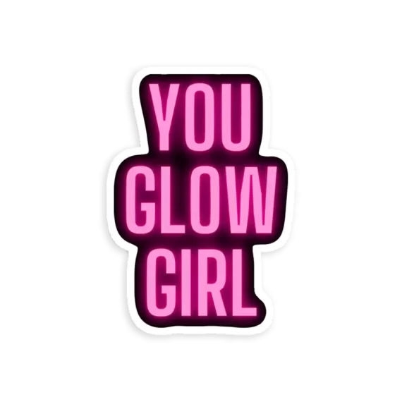 You glow girl Sticker