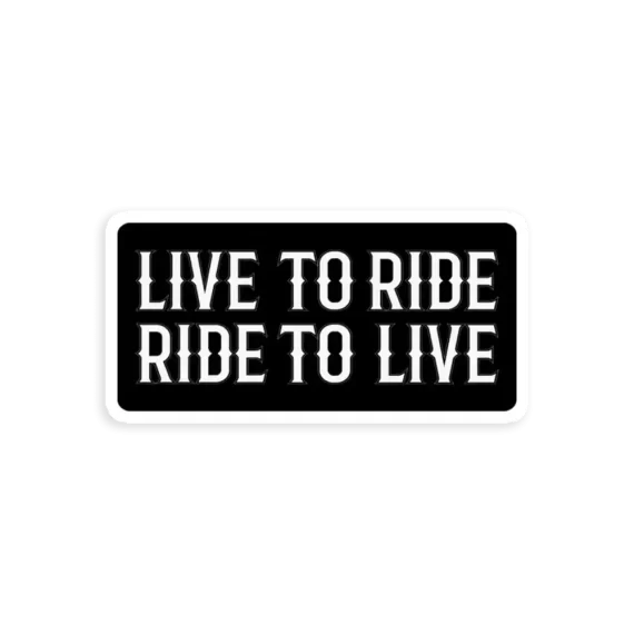 Live to ride Car Sticker
