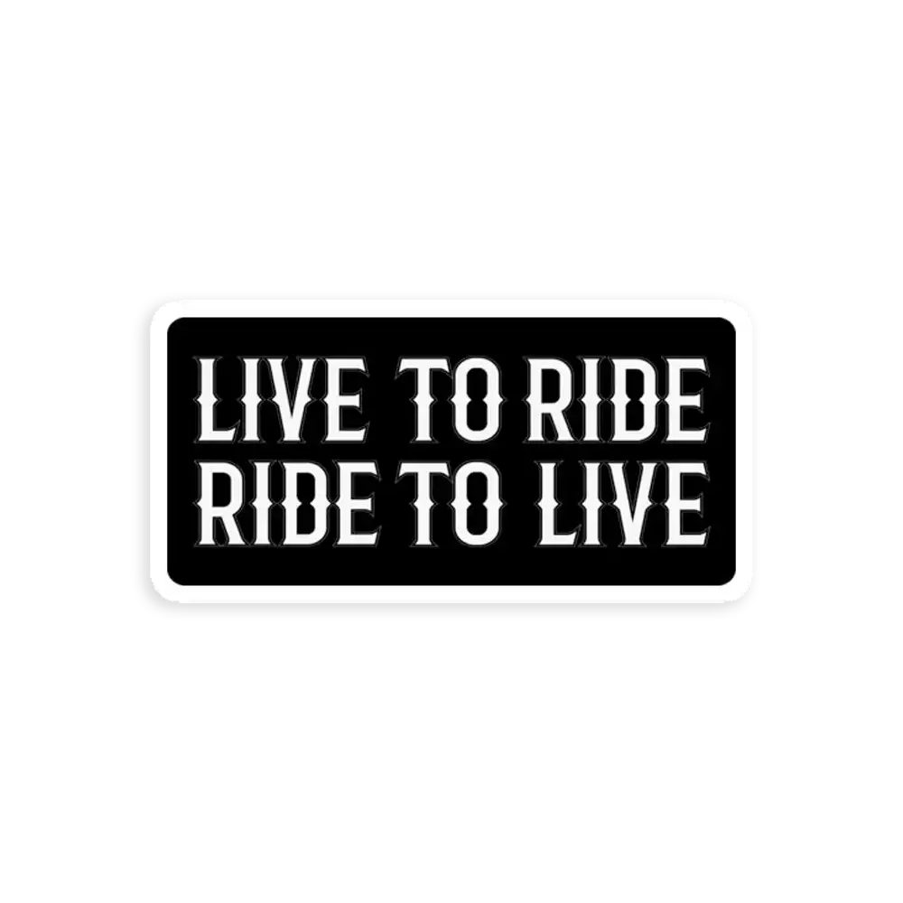 Live to ride Car Sticker