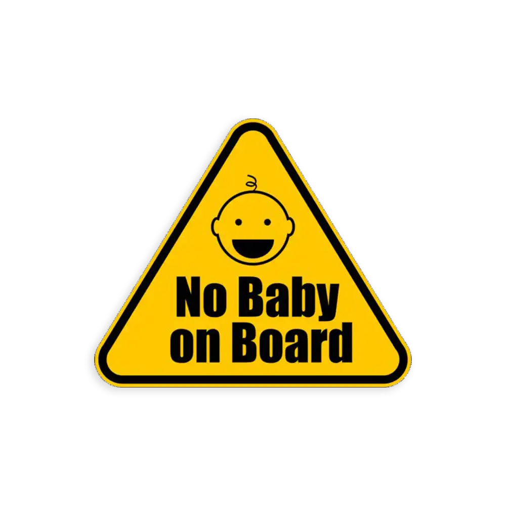 No Baby on Board Sticker