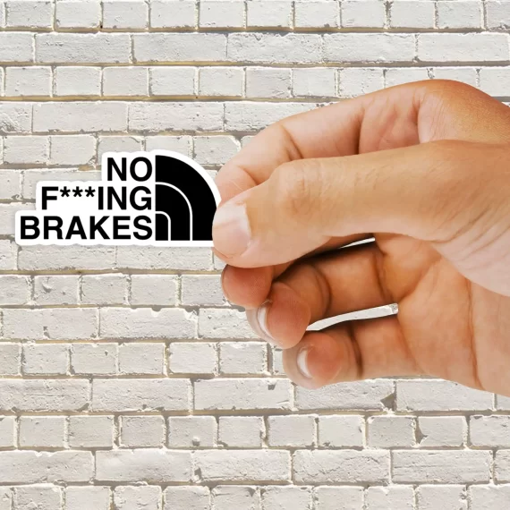 No Brakes STICKER Sticker