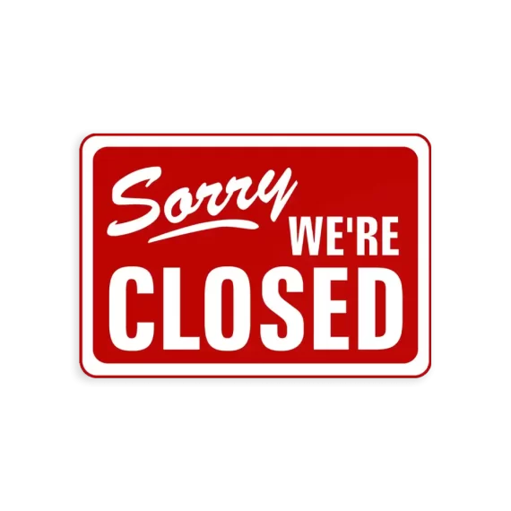 Sorry We're Closed Sticker