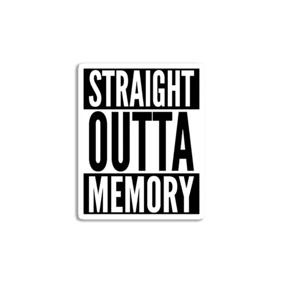 Straight Outta Memory IT Humor Design for Dark Backgrounds Sticker