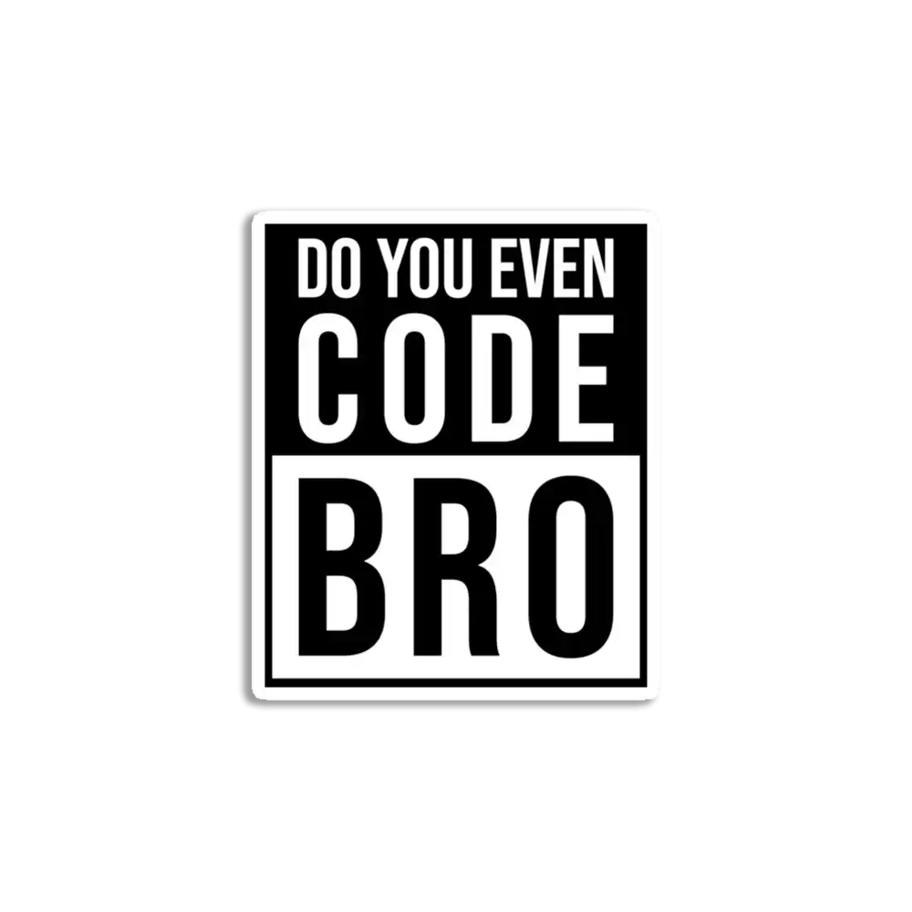 Bro do you even code Sticker